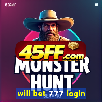 will bet 777 login